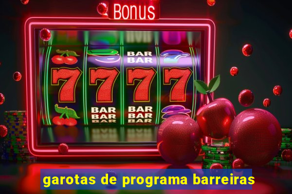 garotas de programa barreiras